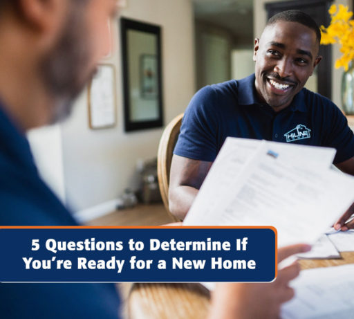 5 Questions to Determine If You're Ready for a New Home