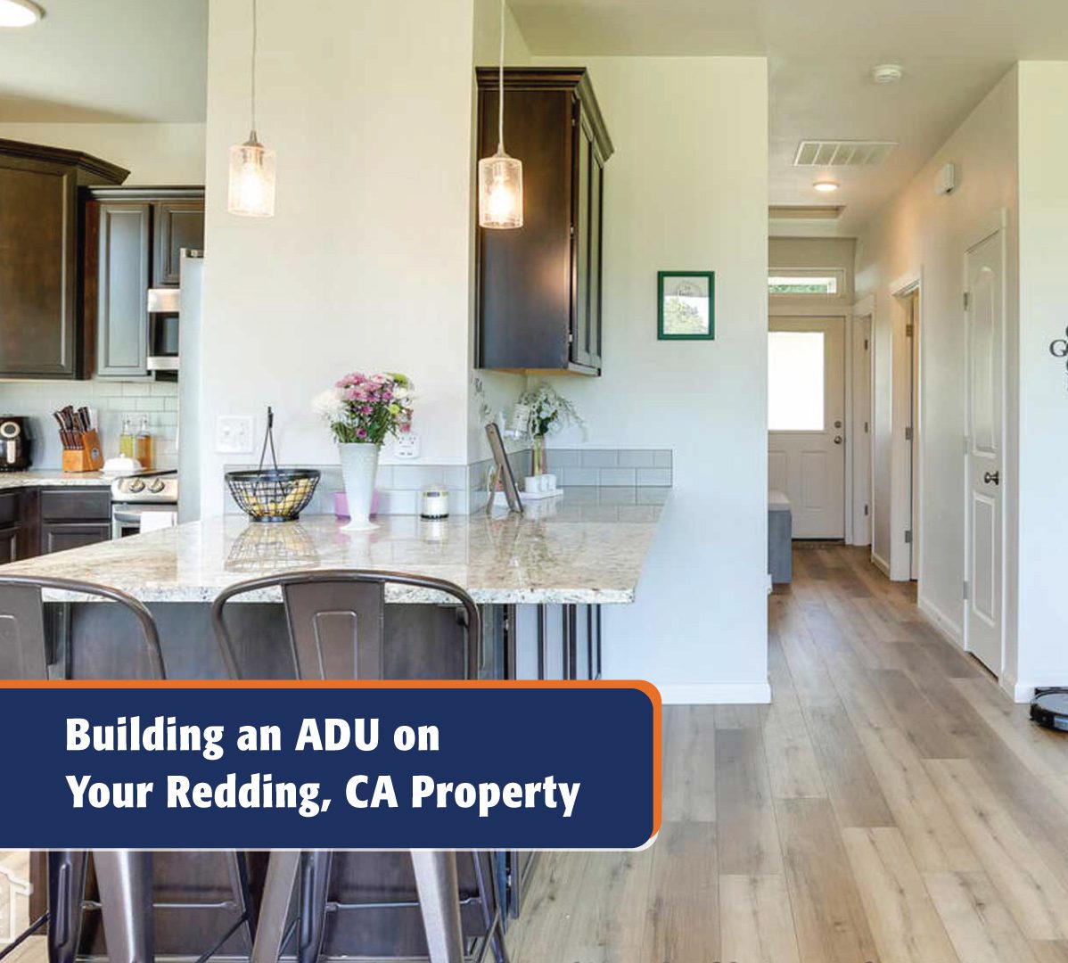 Building an ADU on Your Redding, CA Property